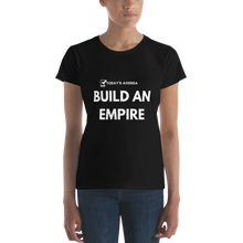 Build an empire Ladies T-shirt