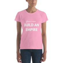 Build an empire Ladies T-shirt